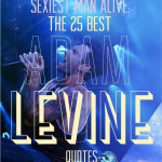 Adam-Levine-Quotes