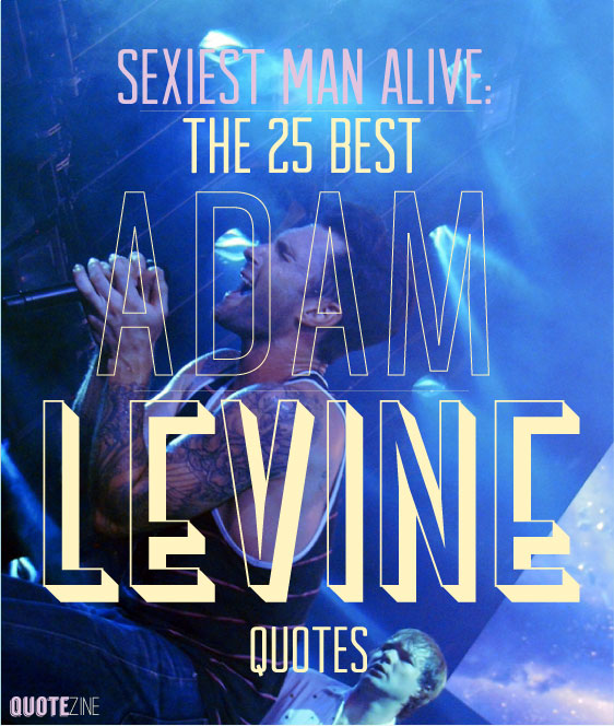Adam-Levine-Quotes