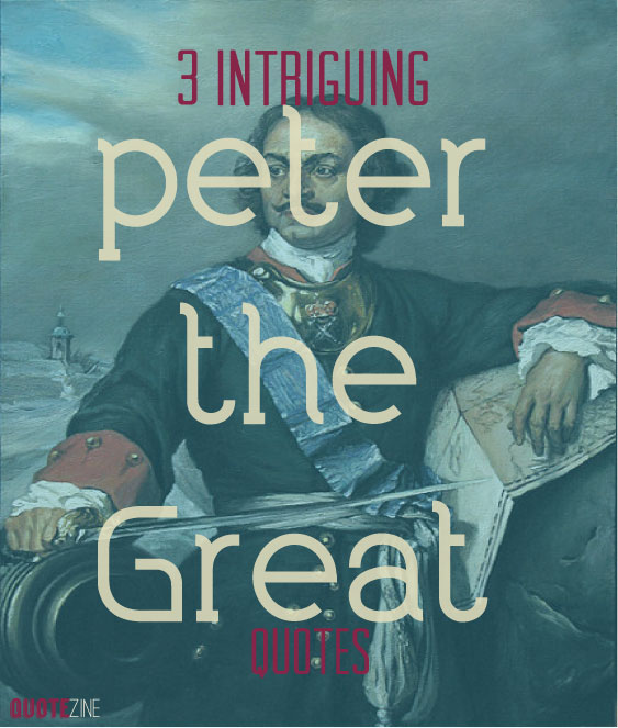 peter-the-great-quotes
