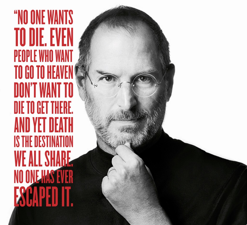 "steve jobs no one wants to die"