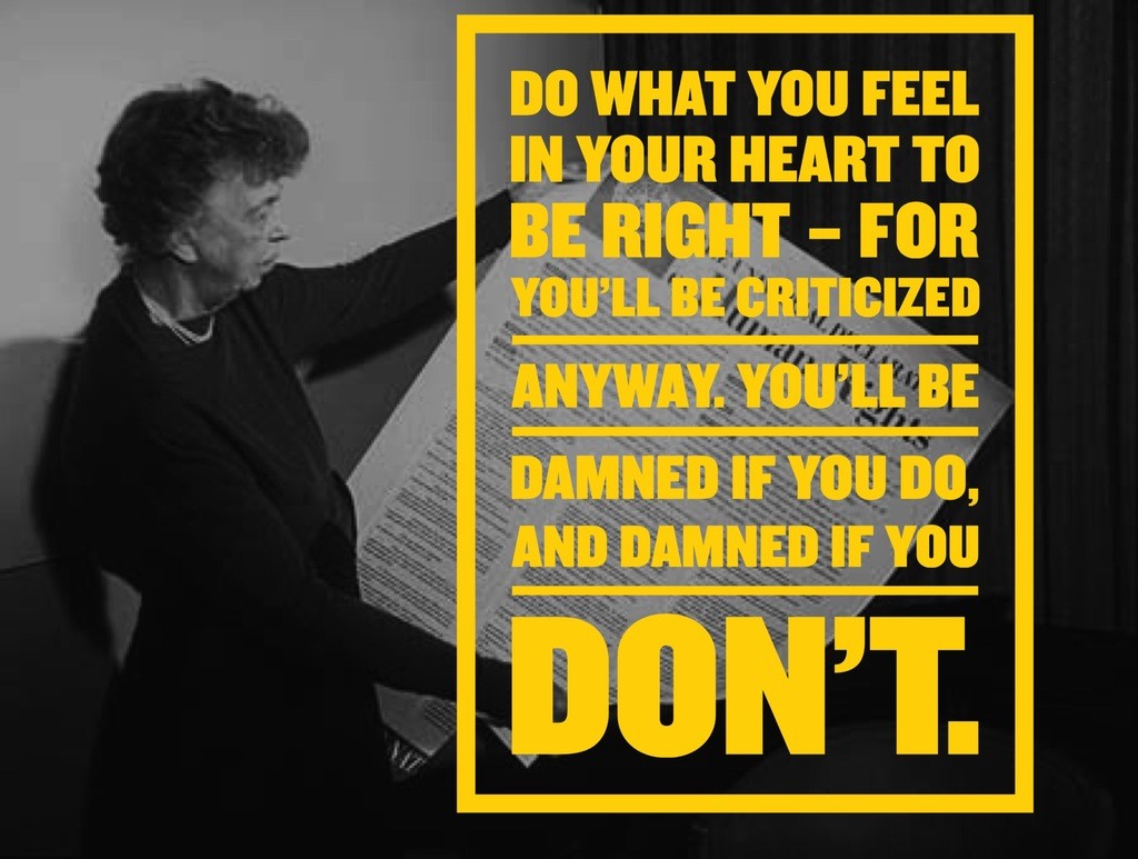 do-what-you-feel-in-your-heart-eleanor-roosevelt