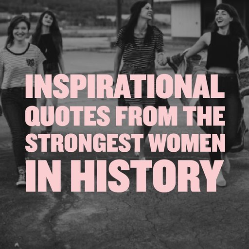 strong women in history quotes