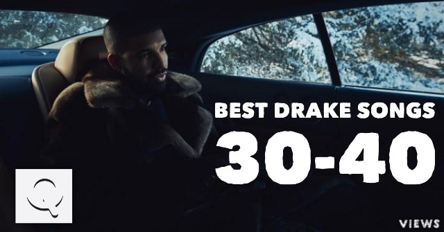best-drake-songs-30-40